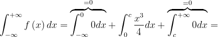 \dpi{120} \int_{-\infty }^{+\infty }f\left ( x \right )dx=\overset{=0}{\overbrace{\int_{-\infty }^{0}0dx}}+\int_{0}^{c}\frac{x^{3}}{4}dx+\overset{=0}{\overbrace{\int_{c}^{+\infty }0dx}}=